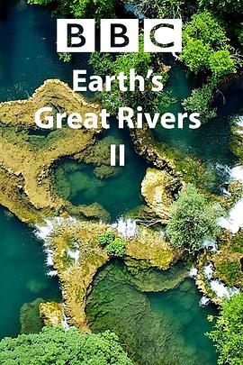 地球壮观河流之旅第二季海报